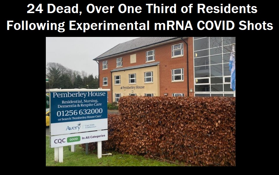 24 Residents Dead in 3 Weeks as One Third of UK Nursing Home Residents Die After Experimental mRNA COVID Injections